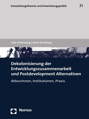 cover image of Dekolonisierung der Entwicklungszusammenarbeit und Postdevelopment Alternativen